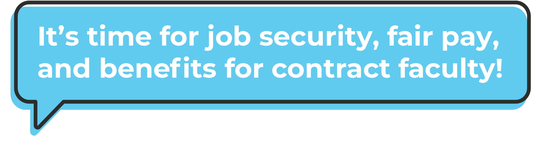 It’s time for job security, fair pay, and benefits for contract faculty!
